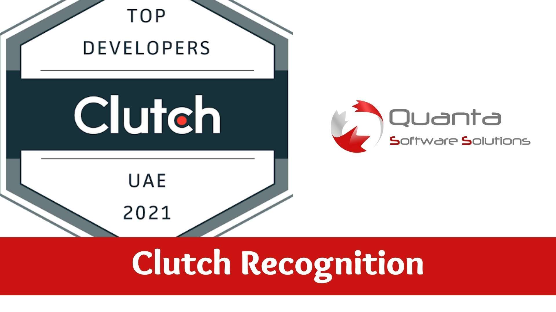 Quanta Software Solution Recognized By Clutch As A Leading 2021 App Developer In UAE 
